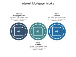 Interest mortgage works ppt powerpoint presentation model slide portrait cpb