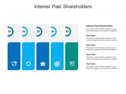 Interest paid shareholders ppt powerpoint presentation inspiration guidelines cpb