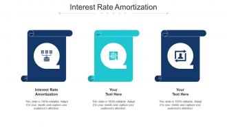 Interest Rate Amortization Ppt Powerpoint Presentation Infographics Objects Cpb