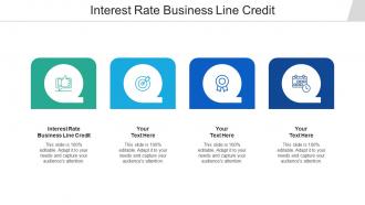Interest rate business line credit ppt powerpoint presentation summary information cpb
