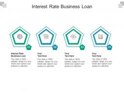 Interest rate business loan ppt powerpoint presentation slides example topics cpb