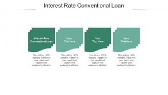Interest rate conventional loan ppt powerpoint presentation pictures slideshow cpb