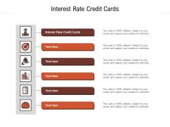 Interest rate credit cards ppt powerpoint presentation inspiration graphics download cpb