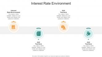 Interest Rate Environment In Powerpoint And Google Slides Cpb