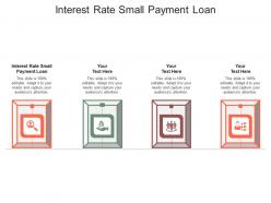 Interest rate small payment loan ppt powerpoint presentation show themes cpb
