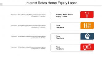 Interest Rates Home Equity Loans Ppt Powerpoint Presentation Pictures Cpb