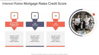 Interest Rates Mortgage Rates Credit Score In Powerpoint And Google Slides Cpb