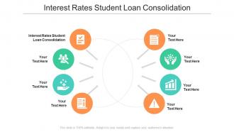 Interest rates student loan consolidation ppt powerpoint presentation pictures cpb