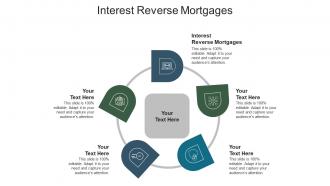 Interest reverse mortgages ppt powerpoint presentation ideas designs download cpb