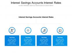 Interest savings accounts interest rates ppt powerpoint presentation gallery themes cpb