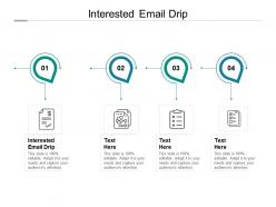 Interested email drip ppt powerpoint presentation file templates cpb
