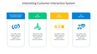 Interesting customer interaction system ppt file background images cpb