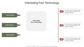 Interesting Fact Technology In Powerpoint And Google Slides Cpb