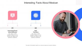 Interesting Facts About Mexican In Powerpoint And Google Slides Cpb