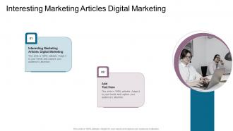Interesting Marketing Articles Digital Marketing In Powerpoint And Google Slides Cpb