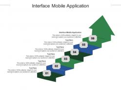 Interface mobile application ppt powerpoint presentation icon topics cpb