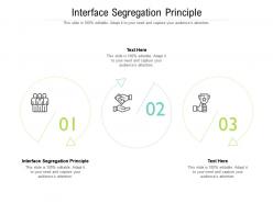Interface segregation principle ppt powerpoint presentation styles sample cpb
