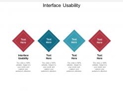 Interface usability ppt powerpoint presentation gallery graphics example cpb