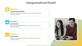 Intergenerational Wealth In Powerpoint And Google Slides Cpb