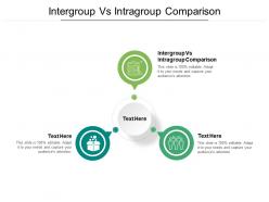 Intergroup vs intragroup comparison ppt powerpoint presentation layouts slide download cpb