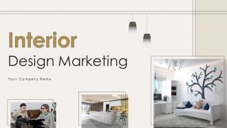 Interior Design Marketing Powerpoint Ppt Template Bundles