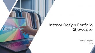 Interior Design Portfolio Showcase PPT Presentation AT Interior Design Portfolio Showcase PPT Presentation AT
