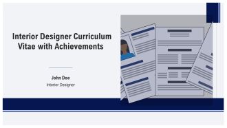 Interior Designer Curriculum Vitae With Achievements PPT Outline AT