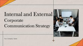 Internal And External Corporate Communication Strategy Powerpoint Presentation Slides