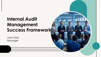 Internal Audit Management Success Framework PPT Mockup AT