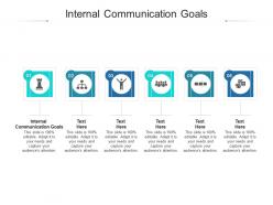 Internal communication goals ppt powerpoint presentation icon graphics example cpb