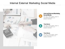 Internal external marketing social media ppt powerpoint presentation infographics backgrounds cpb