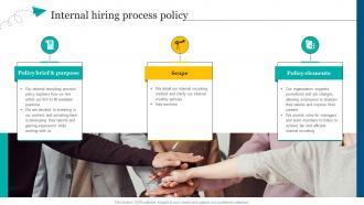 Internal Hiring Process Policy Complete Guide To Talent Acquisition
