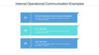 Internal operational communication examples ppt powerpoint presentation styles vector cpb