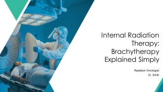 Internal Radiation Therapy Brachytherapy Explained Simply PPT Sample AT
