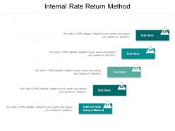 Internal rate return method ppt powerpoint presentation layouts background images cpb