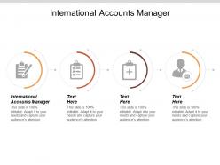 International accounts manager ppt powerpoint presentation layouts show cpb