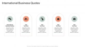 International Business Quotes In Powerpoint And Google Slides Cpb