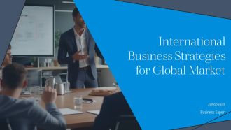 International Business Strategies For Global Market PPT Demonstration AT