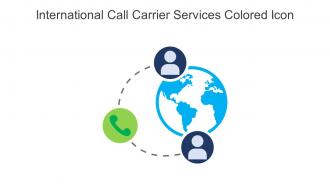 International Call Carrier Services Colored Icon In Powerpoint Pptx Png And Editable Eps Format