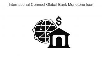International Connect Global Bank Monotone Icon In Powerpoint Pptx Png And Editable Eps Format