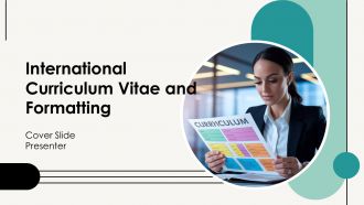 International Curriculum Vitae And Formatting PPT Demonstration AT