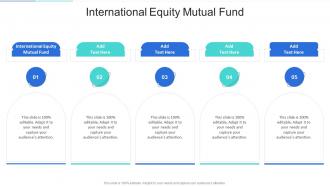 International Equity Mutual Fund In Powerpoint And Google Slides Cpb