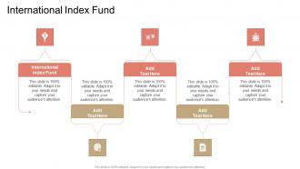 International Index Fund In Powerpoint And Google Slides Cpb