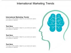 International marketing trends ppt powerpoint presentation portfolio cpb