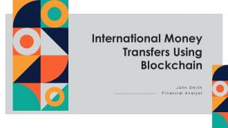 International Money Transfers Using Blockchain PPT Sample ACP