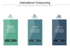 International outsourcing ppt powerpoint presentation professional rules cpb