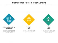 International peer to peer lending ppt powerpoint presentation inspiration designs download cpb