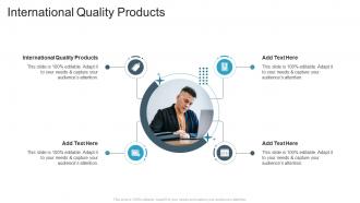 International Quality Products In Powerpoint And Google Slides Cpb