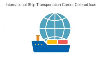 International Ship Transportation Carrier Colored Icon In Powerpoint Pptx Png And Editable Eps Format