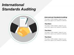 International standards auditing ppt powerpoint presentation file designs download cpb
